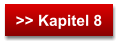 >> Kapitel 8