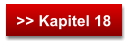 >> Kapitel 18