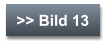 >> Bild 13