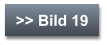 >> Bild 19