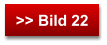 >> Bild 22
