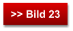 >> Bild 23